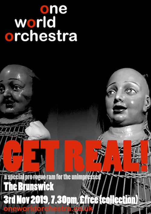 One World Orchestra poster for their Get Real concert 3rd November 2019 at The Brunswick